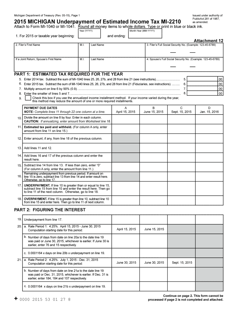 MICHIGAN Underpayment of Estimated Income Tax MI2210 Attach to Form MI1040 or MI1041