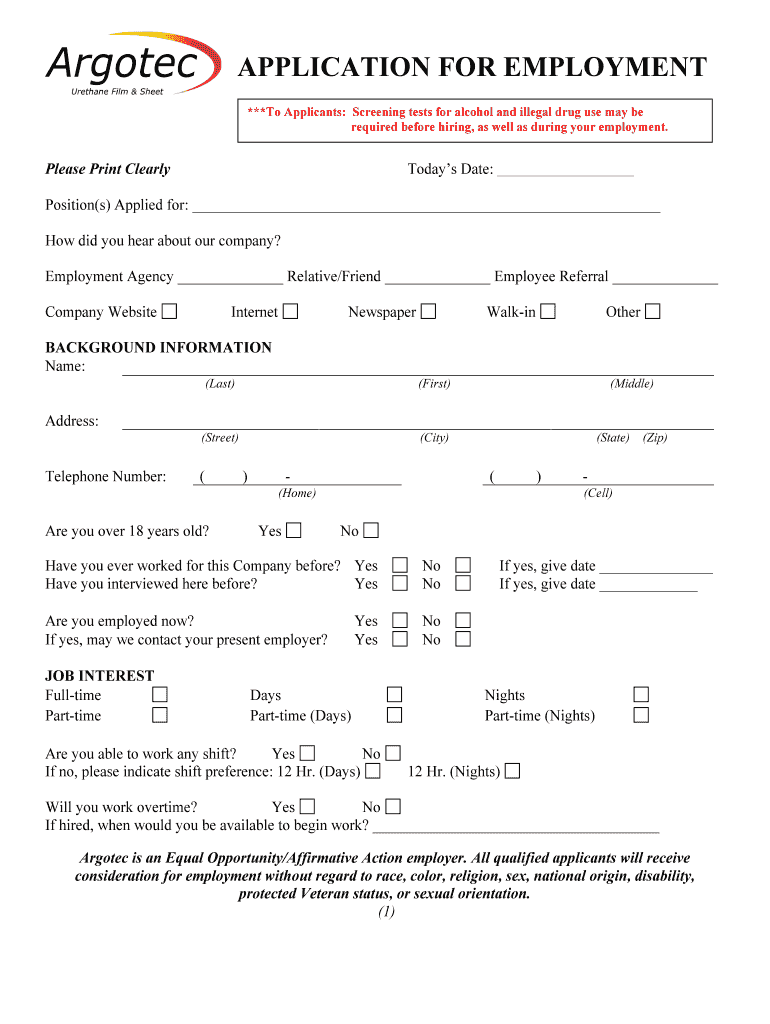  Argotec APPLICATION for EMPLOYMENT ***To Applicants Screening Tests for Alcohol and Illegal Drug Use May Be Required Before Hir 2015-2024