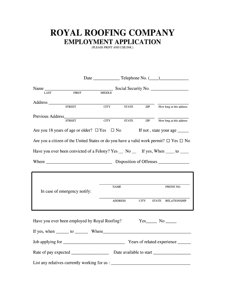 EMPLOYMENT APPLICATION BRoyalb BRoofingb Company Inc  Form