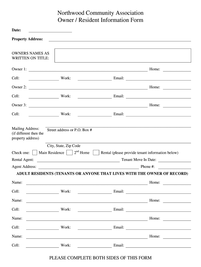 Northwood Community Association Owner Resident Information Form Date Property Address OWNERS NAMES as WRITTEN on TITLE Owner 1 C