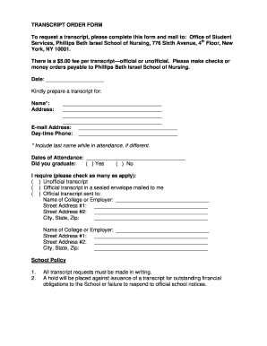 TRANSCRIPT ORDER FORM to Request a Transcript, Please Complete This Form and Mail to Office of Student Services, Phillips Beth I