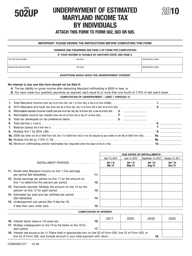  UNDERPAYMENT of ESTIMATED MARYLAND INCOME TAX by INDIVIDUALS FORM 502UP ATTACH THIS FORM to FORM 502, 503 or 2010
