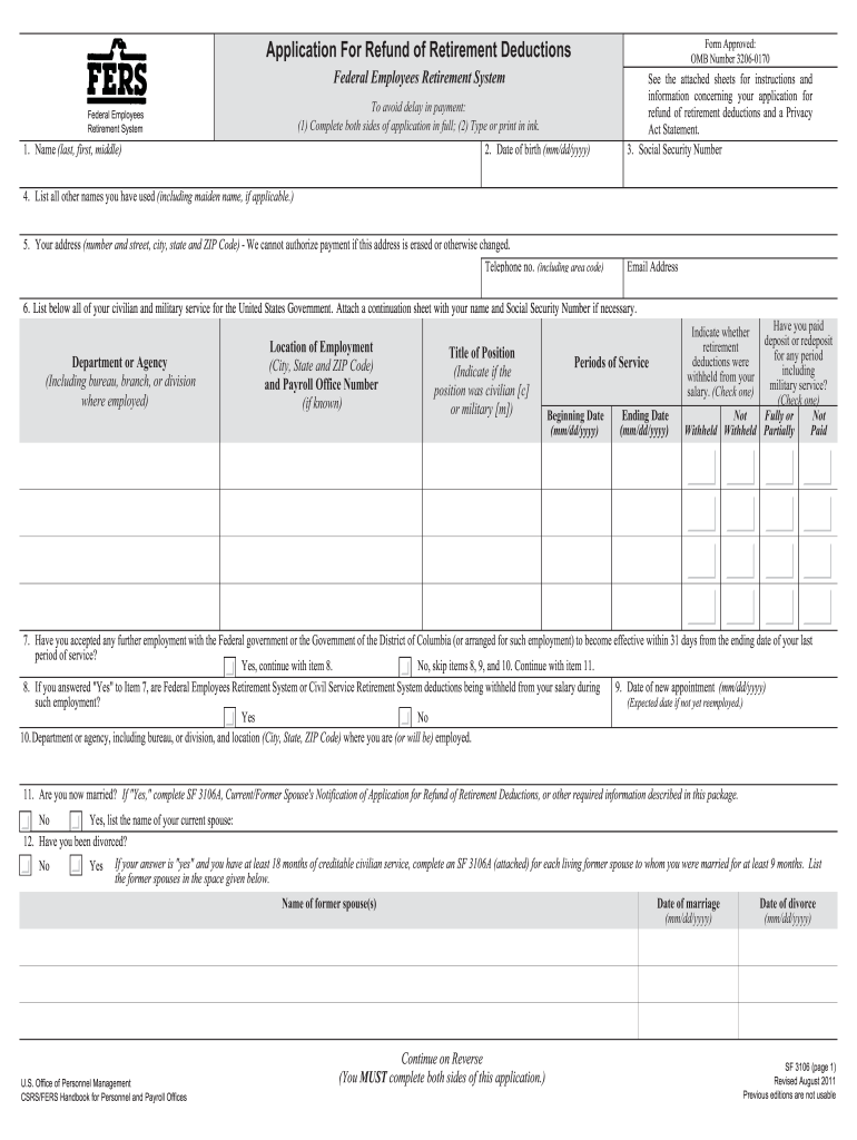  Form Approved OMB Number 3206 0170 Application for Refund of Retirement Deductions Federal Employees Retirement System to Avoid 2011