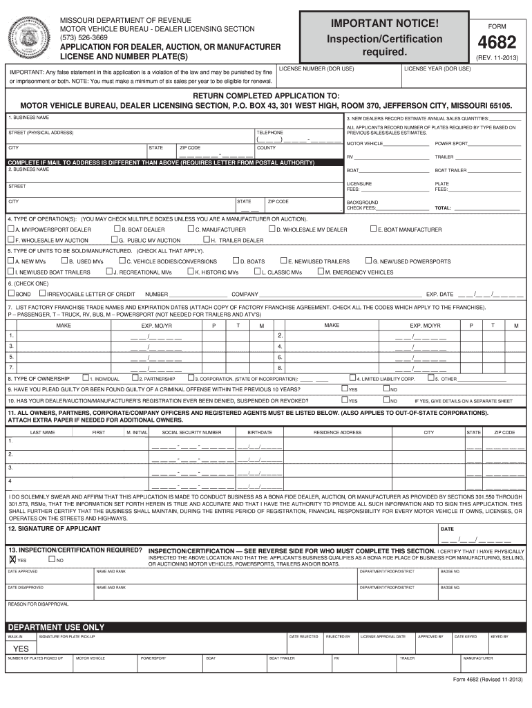  DOR 4682 Application for Dealer Auction, or Manufacturer License Number Plates Application for Dealer Auction or Manufacture 2013