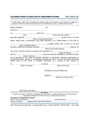 CALIFORNIA PROOF of EXECUTION by SUBSCRIBING WITNESS CIVIL CODE 1195 a Notary Public or Other Officer Completing This Certificat  Form