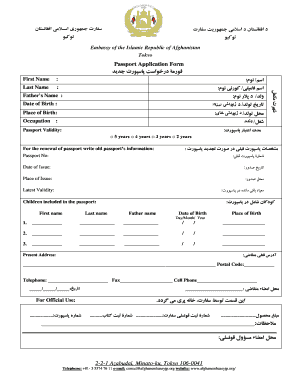 Embassy of the Islamic Republic of Afghanistan Tokyo Passport Application Form Last Name Fathers Name Date of Birth