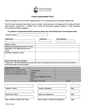 Travel Authorization Form Please Complete This Form and Have it Approved Prior to Incurring Expenses for Business Related Travel