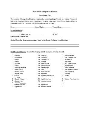 Pure%Health%Integrative%Medicine% Client 'Intake 'Form ' the 'practice 'of 'Integrative 'Medicine 'requires 'the 'understanding 