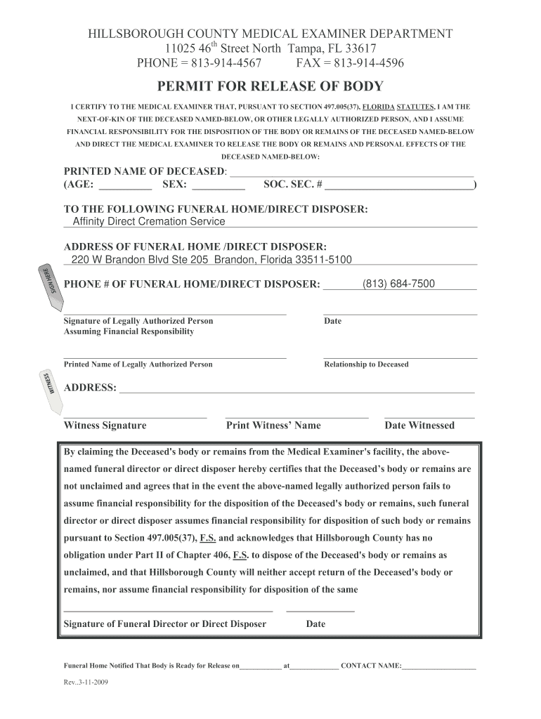  HILLSBOROUGH COUNTY MEDICAL EXAMINER DEPARTMENT 11025 46th Street North Tampa, FL 33617 PHONE 8139144567 FAX 8139144596 PERMIT F 2009-2024