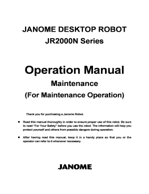 JANOME DESKTOP ROBOT JR2000N Series Operation Manual Maintenance for Maintenance Operation Thank You for Purchasing a Janome Rob  Form