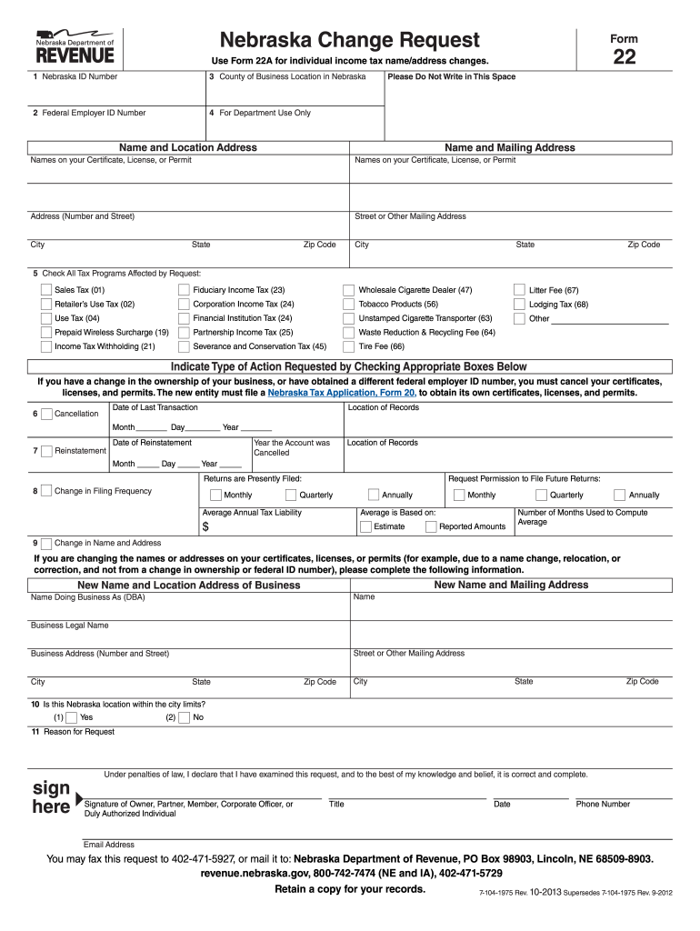  Nebraska Change Request Form 22 Use Form 22A for Individual Income Tax Nameaddress Changes 2013