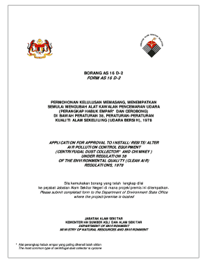 BORANG as 16 D2 FORM as 16 D2 PERMOHONAN KELULUSAN MEMASANG, MENEMPATKAN SEMULAMENGUBAH ALAT KAWALAN PENCEMARAN UDARA PERANGKAP 