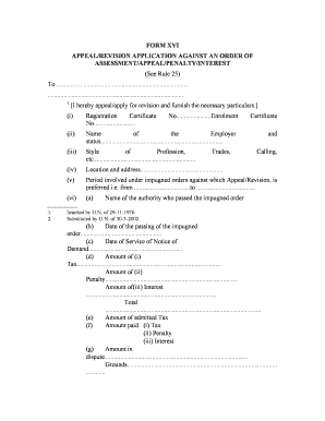 FORM XVI APPEALREVISION APPLICATION AGAINST an ORDER of ASSESSMENTAPPEALPENALTYINTEREST See Rule 25 to