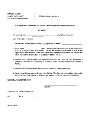 STATE of ILLINOIS ILLINOIS STATE POLICE FIREARMS SERVICES BUREAU FOID Application Number # FOID Application Inadvertent Yes Answ  Form