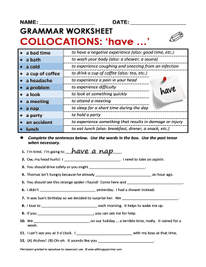 NAME DATE GRAMMAR WORKSHEET COLLOCATIONS Have  Form