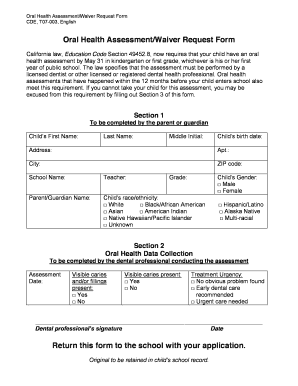 Oral Health AssessmentWaiver Request Form CDE, T07003, English Oral Health AssessmentWaiver Request Form California Law, Educati