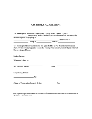 COBROKE AGREEMENT the Undersigned, Wisconsin Lakes Realty, Listing Broker Agrees to Pay to , Cooperating Broker at Closing a Com  Form