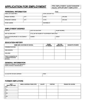  PREEMPLOYMENT QUESTIONNAIRE EQUAL OPPORTUNITY EMPLOYER APPLICATION for EMPLOYMENT PERSONAL INFORMATION Date NAME LAST NAME FIRST 2013