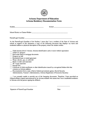 Arizona Department of Education Arizona Residency Documentation Form Student School School District or Charter Holder ParentLega