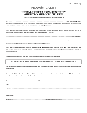 Form CL 39 1 MEDICAL REFEREE S CREMATION PERMIT OTHER THAN STILL BORN CHILDREN PUBLIC HEALTH DISPOSAL of BODIES REGULATION, Clau