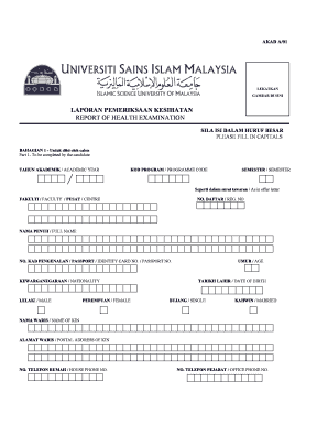 AKAD A01 LEKATKAN GAMBAR DI SINI LAPORAN PEMERIKSAAN KESIHATAN REPORT of HEALTH EXAMINATION SILA ISI DALAM HURUF BESAR PLEASE FI  Form