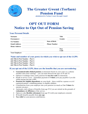 OPT OUT FORM Notice to Opt Out of Pension Saving Gwentpensionfund Co