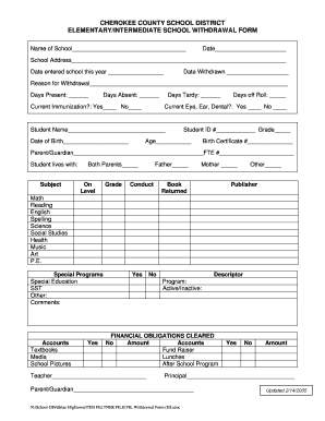 CHEROKEE COUNTY SCHOOL DISTRICT ELEMENTARYINTERMEDIATE SCHOOL WITHDRAWAL FORM Name of School Date School Address Date Entered Sc