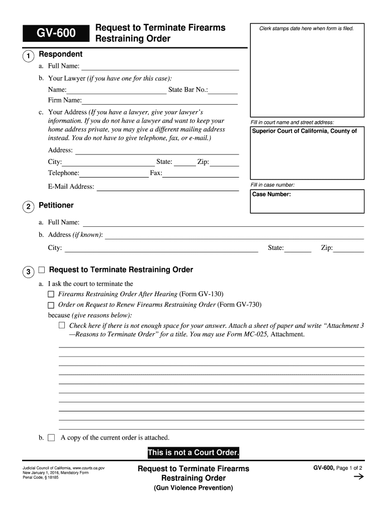  GV 600 Request to Terminate Firearms Restraining Order Judicial Council Forms  Courts Ca 2016