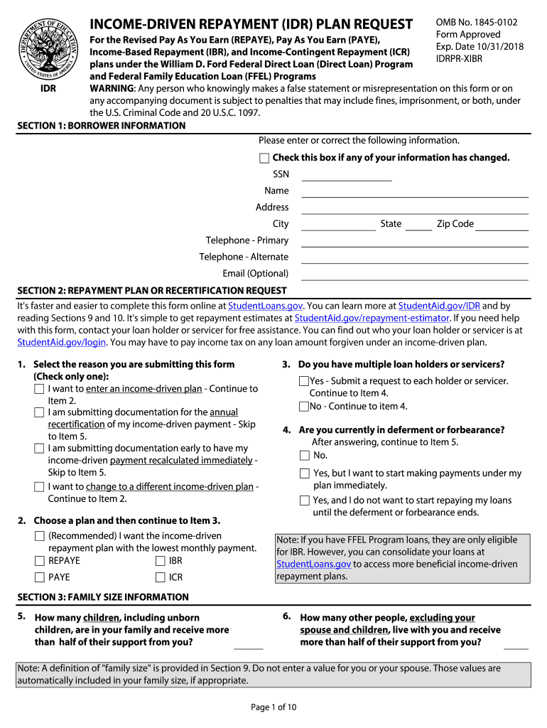 Income Driven Repayment Plan Request Use This Form to Request a Monhtly Payment Based on Your Income on Your Federal Student Loa