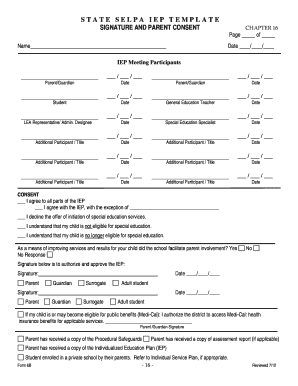 STATE SELPA IEP TEMPLATE SIGNATURE and PARENT CONSENT Name CHAPTER 16 Page of Date IEP Meeting Participants ParentGuardian Date   Form