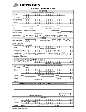 ACCIDENT REPORT FORM UCPB General Insurance Co , Inc