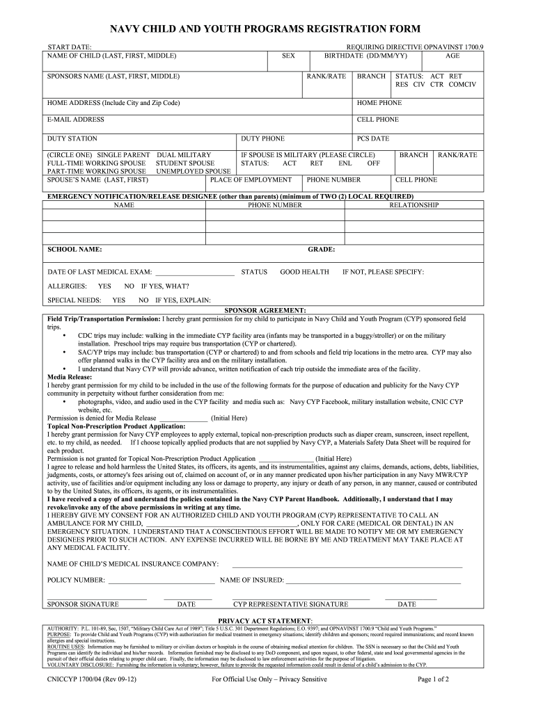  NAVY CHILD and YOUTH PROGRAMS REGISTRATION FORM START DATE NAME of CHILD LAST, FIRST, MIDDLE REQUIRING DIRECTIVE OPNAVINST 1700 2012