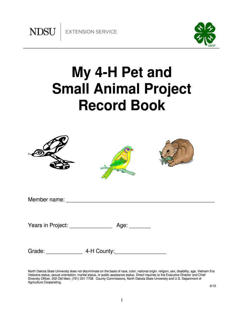 Get and Sign My 4 H Pet and Small Animal Project Record Book Ag Ndsu 2013-2022 Form