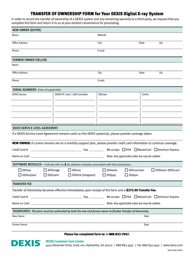 TRANSFER of OWNERSHIP FORM for Your DEXIS Digital X Ray System