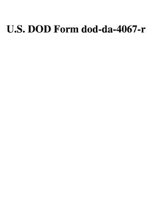 U S DOD Form Dod Da 4067 R U S Federal Forms