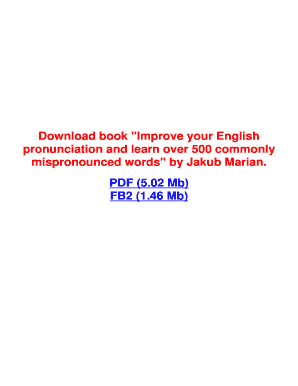 Improve Your English Pronunciation and Learn over 500 Commonly Mispronounced Words PDF  Form