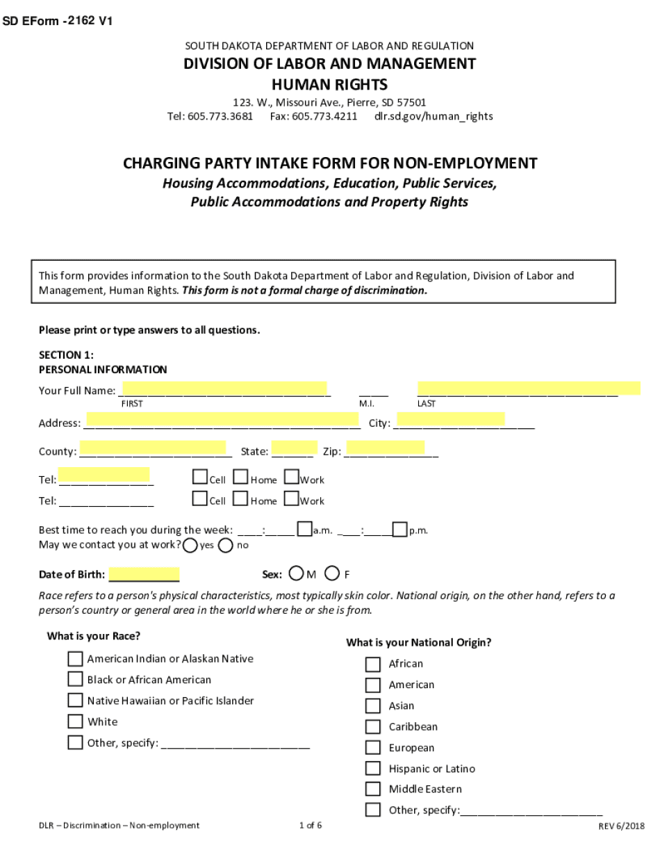 SOUTH DAKOTA DIVISION of HUMAN RIGHTS Charging Party Intake Form SOUTH DAKOTA DIVISION of HUMAN RIGHTS Charging Party Intake for