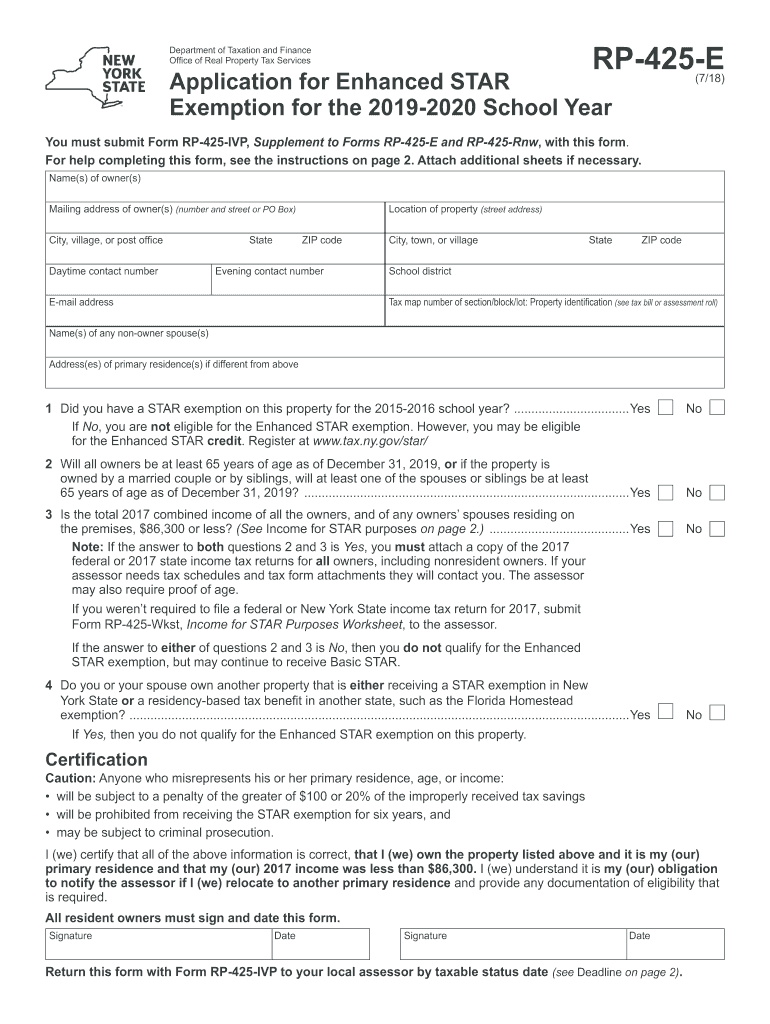 Get and Sign Form RP 425 E718Application for Enhanced STAR Exemption for the  School Yearrp425e 2018-2022