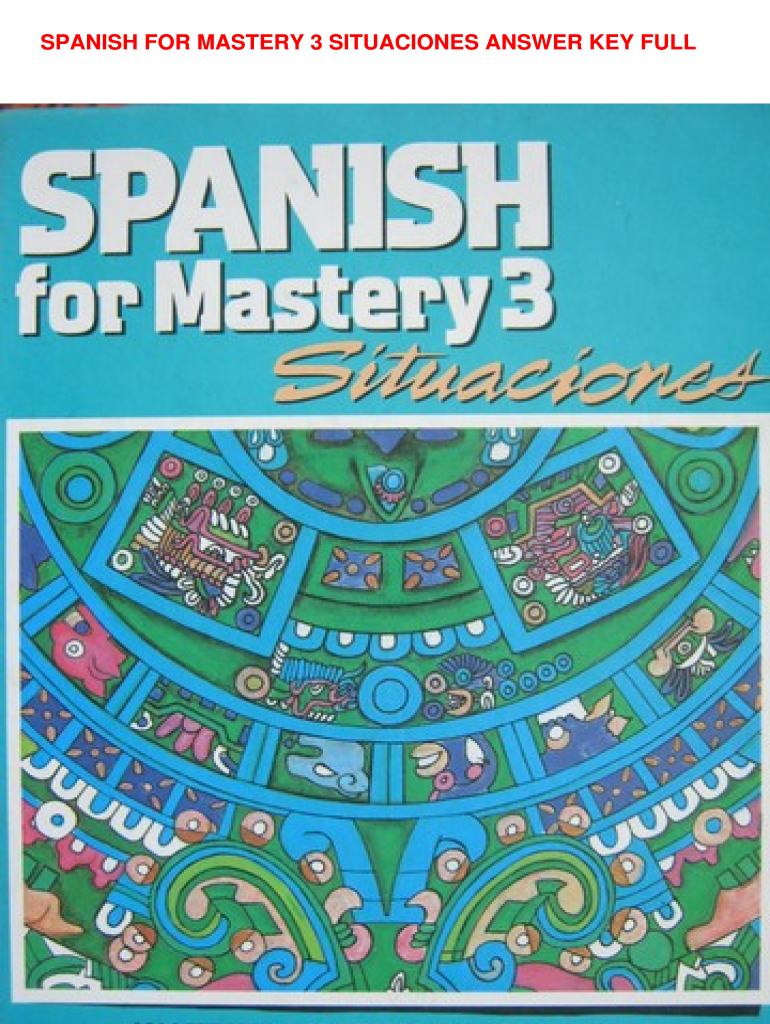 Spanish for Mastery 3 Situaciones Answers  Form