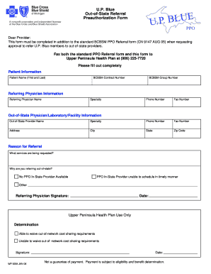 Blue Cross Blue Shield of Michigan U P Blue Out of State Referral Preauthorization Form U P Blue Out of State Referral Preauthor