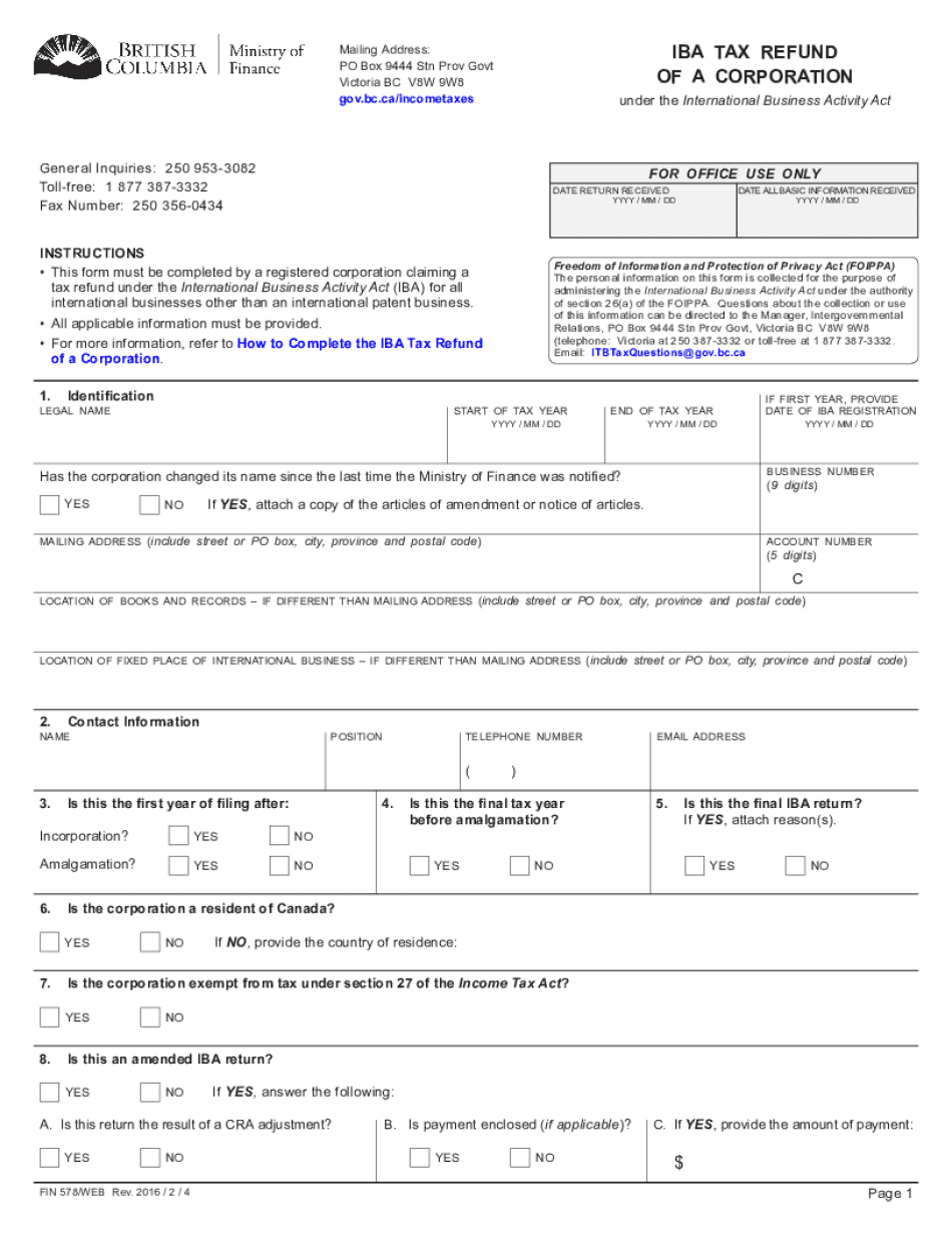  FIN 578, IBA Tax Refund of a Corporation This Form Must Be Completed by a Registered Corporation Claiming a Tax Refund under the 2016-2024