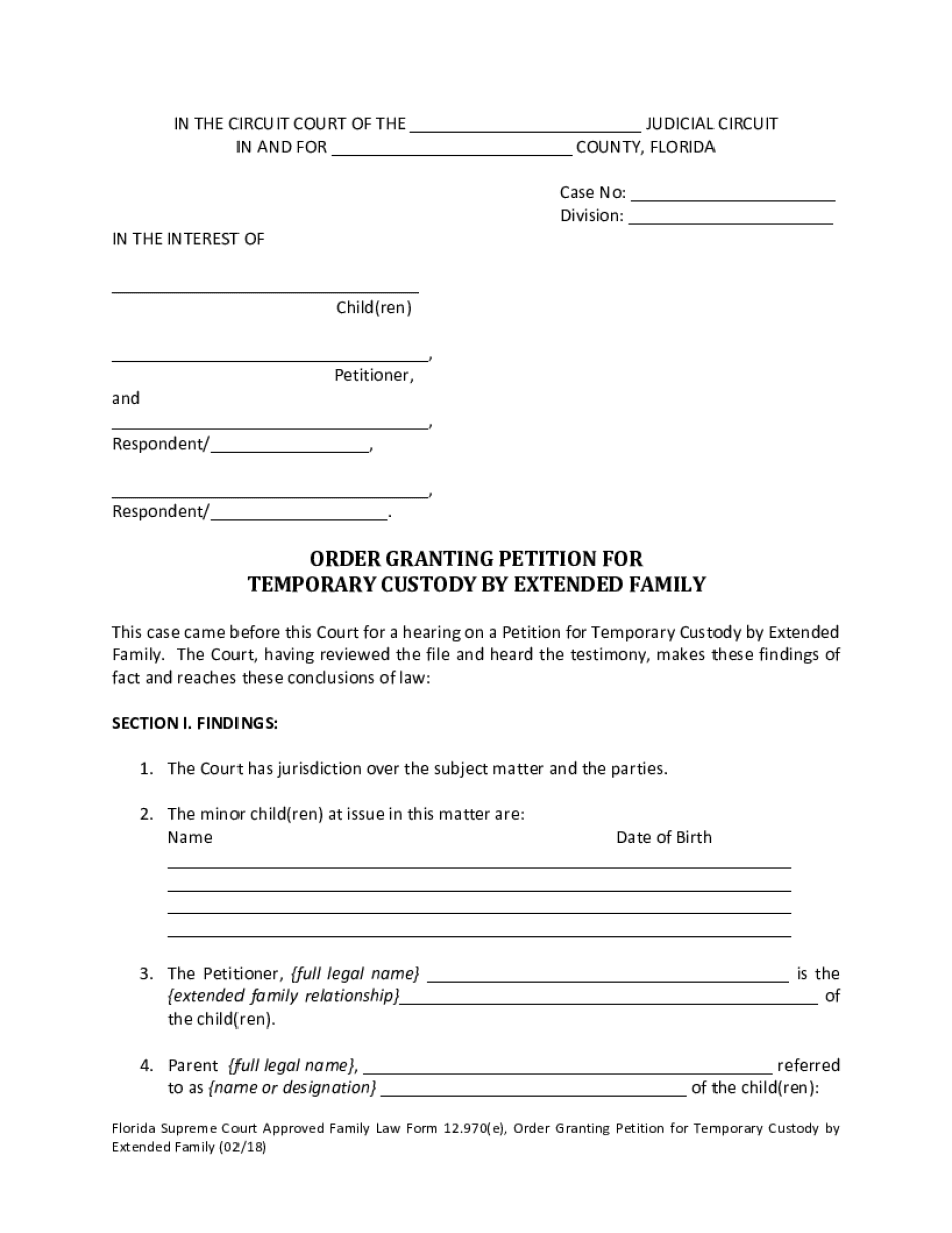  ORDER GRANTING PETITION for TEMPORARY CUSTODY by EXTENDED FAMILY ORDER GRANTING PETITION for TEMPORARY CUSTODY by EXTENDED FAMIL 2018-2024