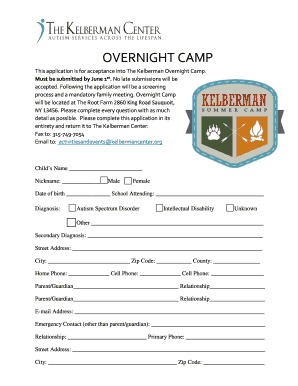 This Application is for Acceptance into the Kelberman Overnight Camp  Form