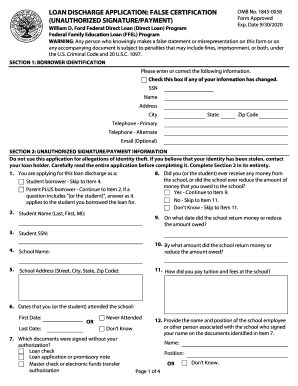 Loan Discharge Application Use This Form to Request a False Certification Direct Loan or FFEL Program Loan Discharge Due to an U