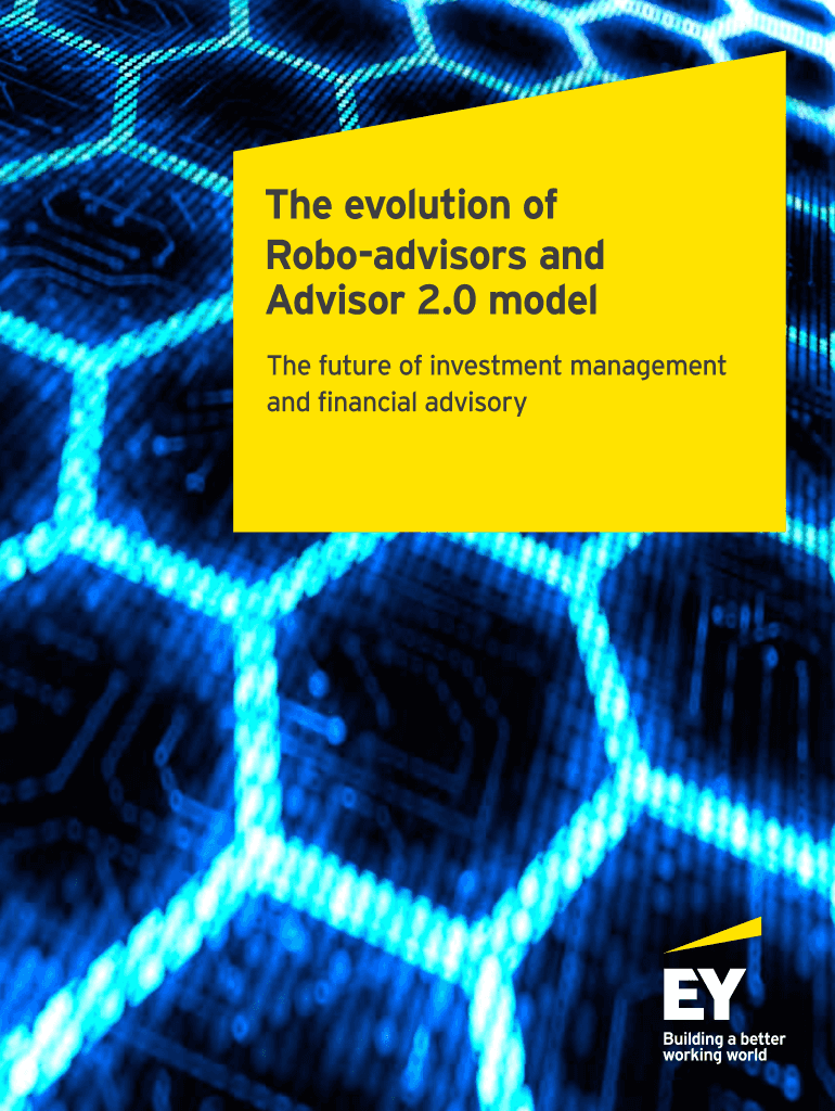 EY the Evolution of Robo Advisors and Advisor 2 0 Model  Form
