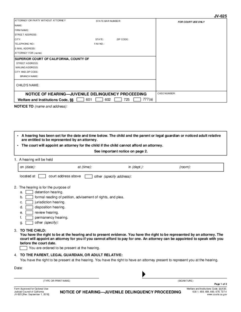  JV 625 NOTICE of HEARINGJUVENILE DELINQUENCY PROCEEDING Judicial Council Forms 2018-2024