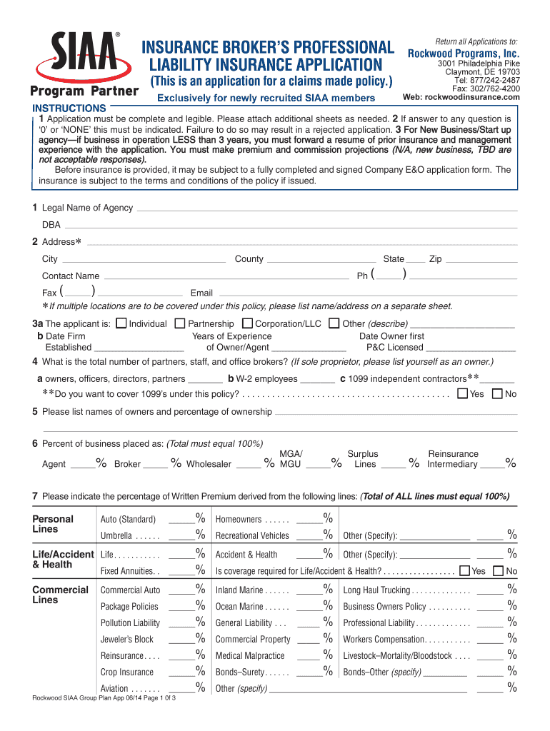  This is an Application for a Claims Made Policy 2014-2024