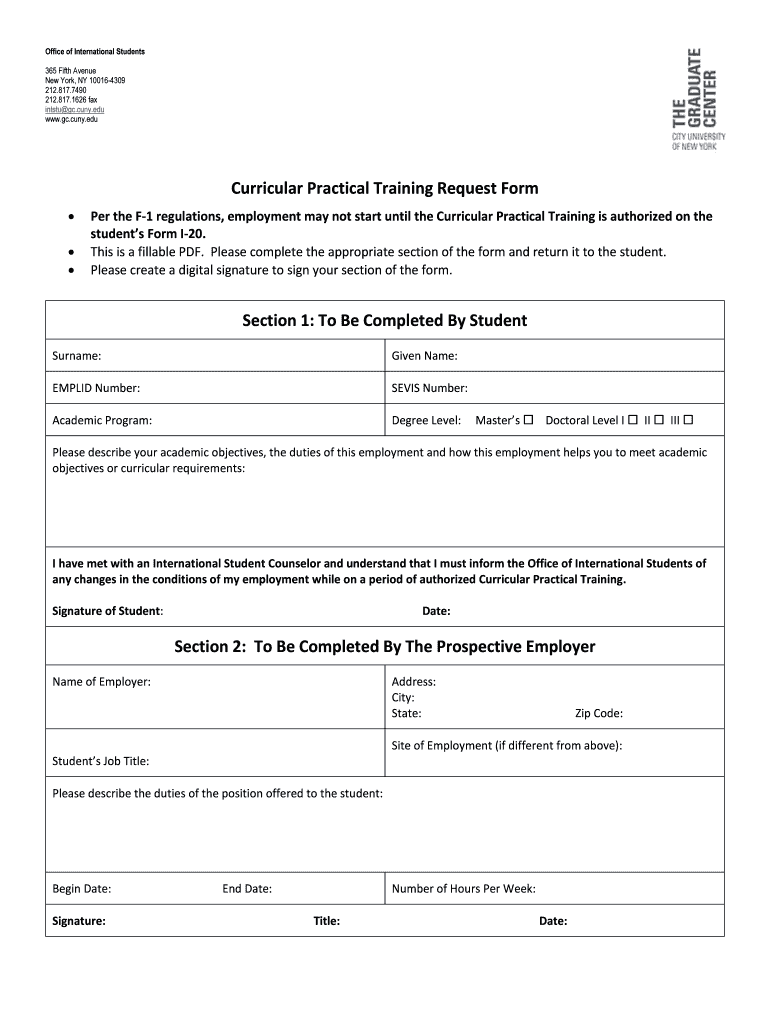 Per the F 1 Regulations, Employment May Not Start until the Curricular Practical Training is Authorized on the  Form