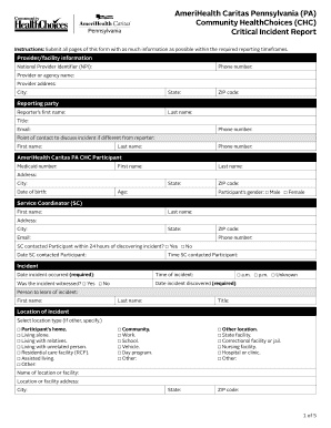 Critical Incident Report Providers AmeriHealth Caritas Pennsylvania Community HealthChoices Critical Incident Report  Form