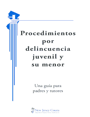 Juvenile Delinquency Proceedings and Your ChildProcedimientos Por Delincuencia Juvenil Y Su Menor Juvenile Delinquency Proceedin  Form